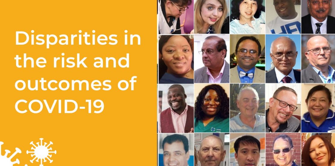 Disparities in the risk and outcomes of COVID-19 and BAME Communities Disparities in the risk and outcomes of COVID-19 and BAME Communities